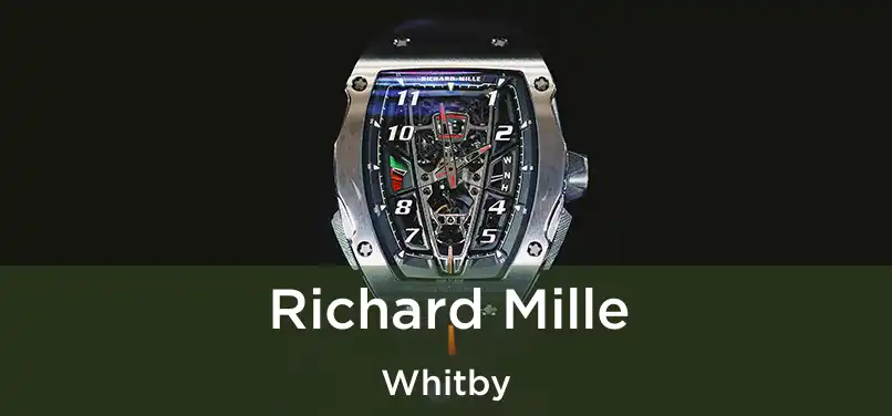  Richard Mille Whitby