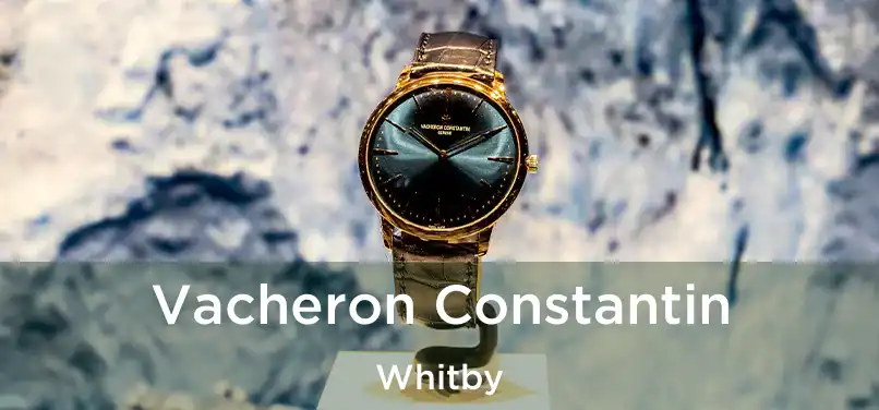  Vacheron Constantin Whitby