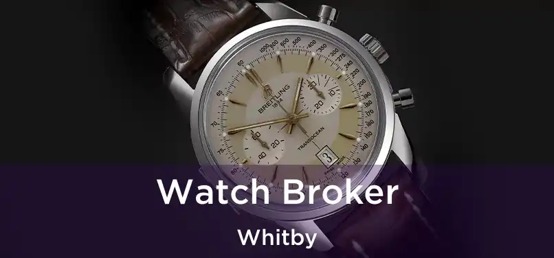  Watch Broker Whitby